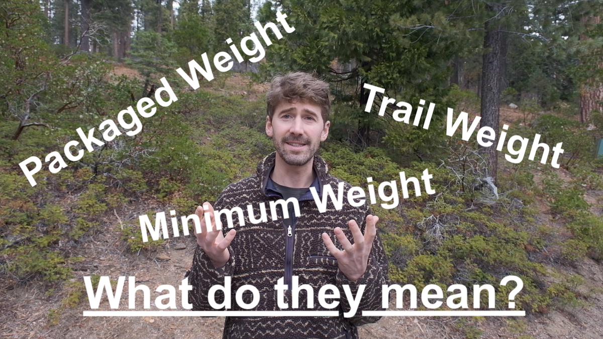 Packaged Weight vs. Minimum Weight vs. Trail Weight: What do they mean and which should you use?